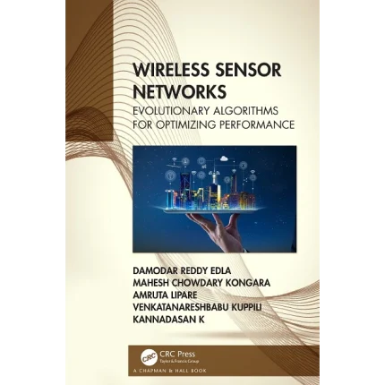 Wireless Sensor Networks Evolutionary Algorithms for Optimizing Performance