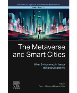 The Metaverse and Smart Cities Urban Environments in the Age of Digital Connectivity