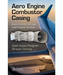 Aero Engine Combustor Casing Experimental Design and Fatigue Studies