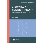 Algebraic Number Theory A Brief Introduction