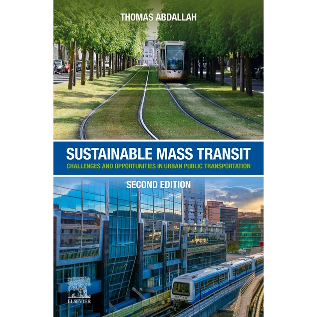 Sustainable Mass Transit Challenges and Opportunities in Urban Public Transportation