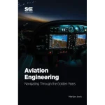 Aviation Engineering Navigating Through the Golden Years