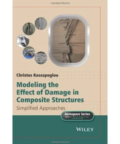 Modeling the Effect of Damage in Composite Structures