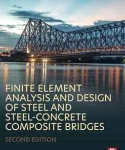 Finite Element Analysis and Design of Steel and Steel–Concrete Composite Bridges