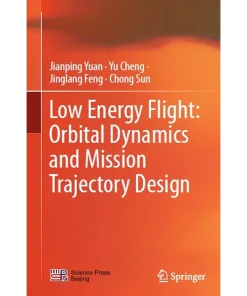 Low Energy Flight Orbital Dynamics and Mission Trajectory Design