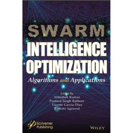 Swarm Intelligence Optimization Algorithms and Applications