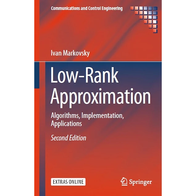 Low-Rank Approximation Algorithms Implementation Applications