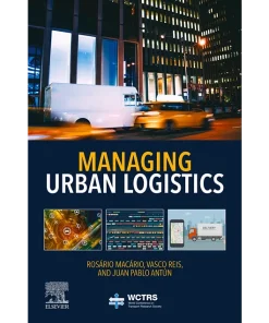 Managing Urban Logistics