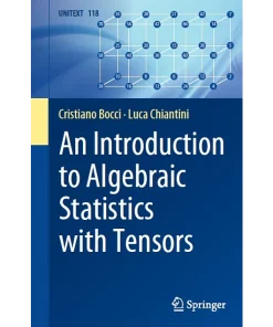 An Introduction to Algebraic Statistics with Tensors