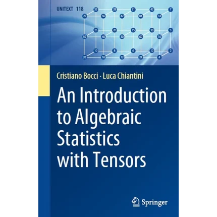 An Introduction to Algebraic Statistics with Tensors