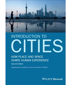 Introduction to Cities How Place and Space Shape Human Experience