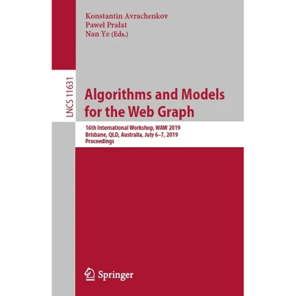 Algorithms and Models for the Web Graph