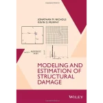 Modeling and Estimation of Structural Damage