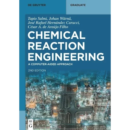Chemical Reaction Engineering A Computer-Aided Approach