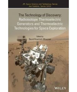 The Technology of Discovery Radioisotope Thermoelectric Generators and Thermoelectric Technologies for Space Exploration