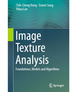 Image Texture Analysis Foundations Models and Algorithms