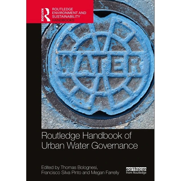 Routledge Handbook of Urban Water Governance