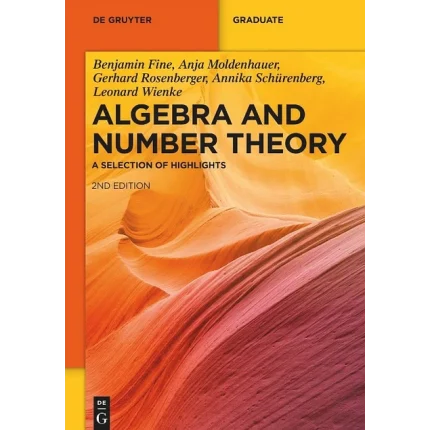 Algebra and Number Theory A Selection of Highlights