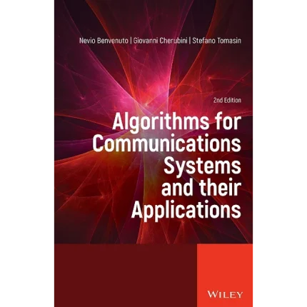 Algorithms for Communications Systems and their Applications