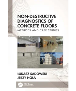 Non-Destructive Diagnostics of Concrete Floors Methods and Case Studies