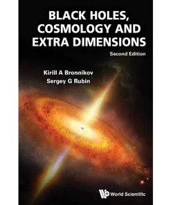 Black Holes Cosmology and Extra Dimensions (Second Edition)