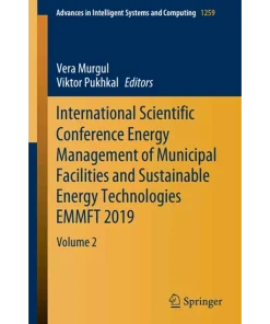 International Scientific Conference Energy Management of Municipal Facilities and Sustainable Energy Technologies EMMFT 2019
