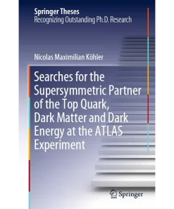 Searches for the Supersymmetric Partner of the Top Quark Dark Matter and Dark Energy at the ATLAS Experiment