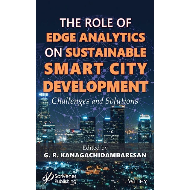 Role of Edge Analytics in Sustainable Smart City Development Challenges and Solutions