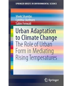 Urban Adaptation to Climate Change The Role of Urban Form in Mediating Rising Temperatures