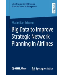 Big Data to Improve Strategic Network Planning in Airlines