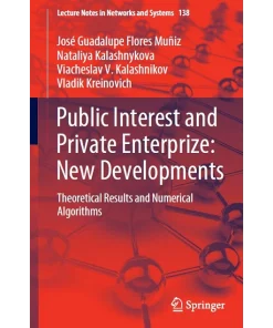 Public Interest and Private Enterprize New Developments