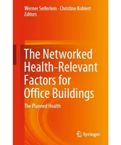 The Networked Health-Relevant Factors for Office Buildings The Planned Health
