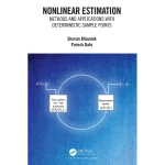 Nonlinear Estimation Methods and Applications with Deterministic Sample Points