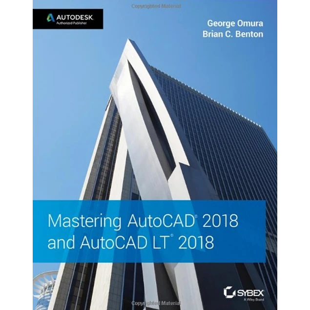 Mastering AutoCAD 2018 and AutoCAD LT 2018