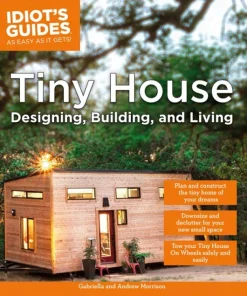Tiny House Designing Building & Living