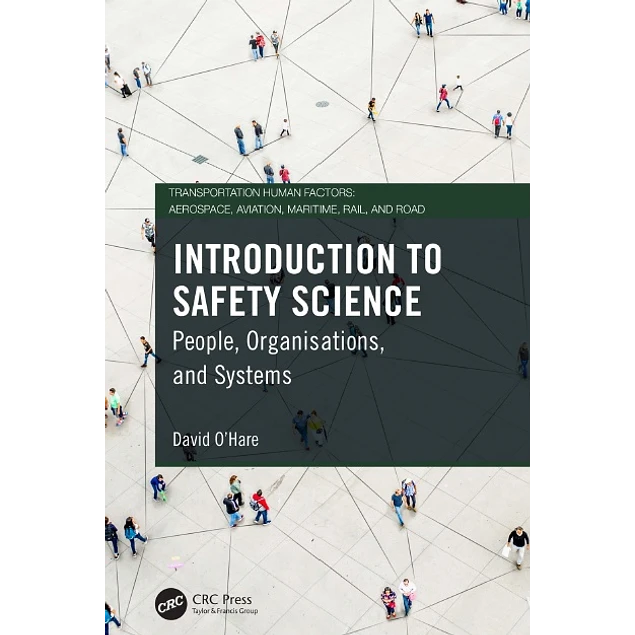 CRC Press Introduction to Safety Science