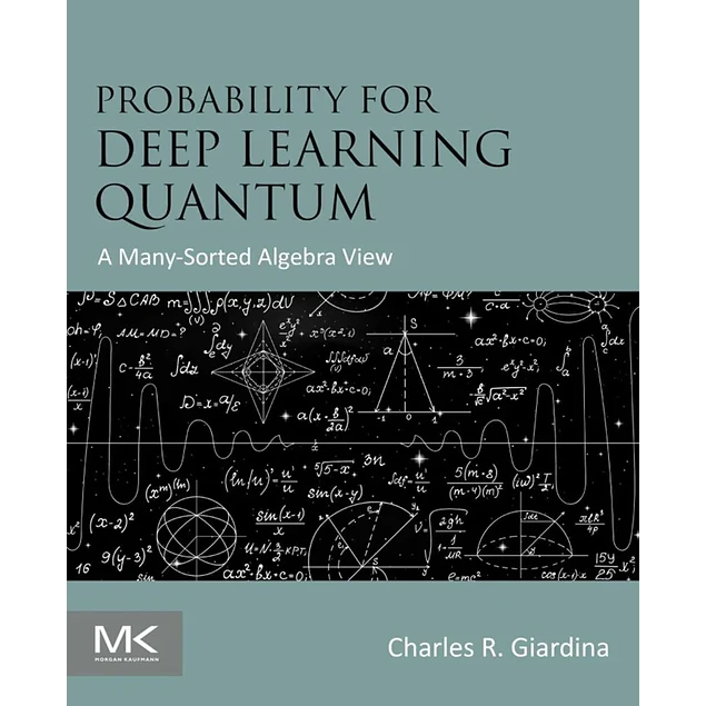 Probability for Deep Learning Quantum A Many-Sorted Algebra View