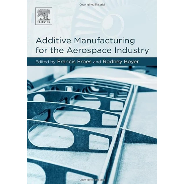 Additive Manufacturing for the Aerospace Industry