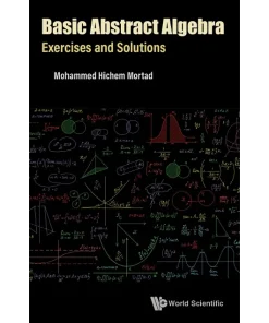 Basic Abstract Algebra Exercises and Solutions