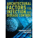 Architectural Factors for Infection and Disease Control