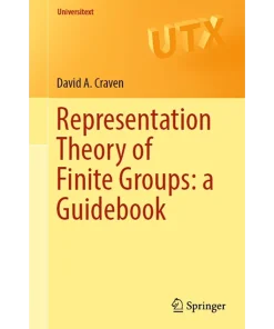 Representation Theory of Finite Groups a Guidebook