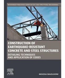 Construction of Earthquake-Resistant Concrete and Steel Structures