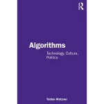 Algorithms Technology Culture Politics
