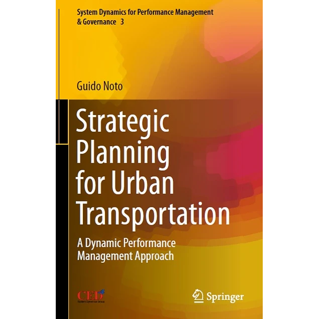 Strategic Planning for Urban Transportation A Dynamic Performance Management Approach