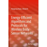 Energy-Efficient Algorithms and Protocols for Wireless Body Sensor Networks