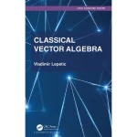 Classical Vector Algebra