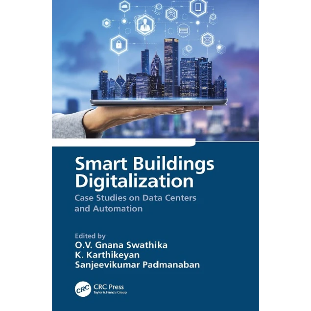 Smart Buildings Digitalization Case Studies on Data Centers and Automation