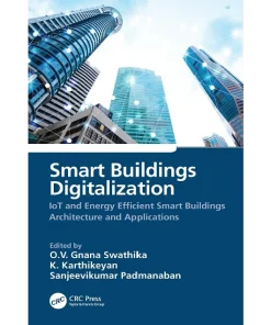Smart Buildings Digitalization IoT and Energy Efficient Smart Buildings Architecture and Applications