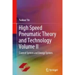 High Speed Pneumatic Theory and Technology Volume II