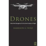 Drones Safety Risk Management for the Next Evolution of Flight